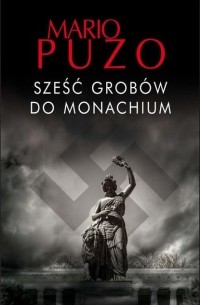 Sześć grob?w do Monachium