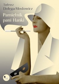 Тадеуш Доленга-Мостович - Pamiętnik pani Hanki