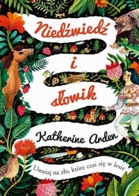 Кэтрин Арден - Niedźwiedź i słowik