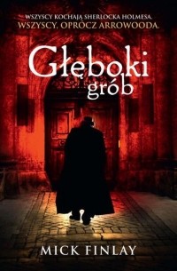 Мик Финли - Głęboki grób