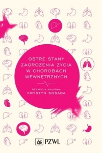 Jan Duława - Ostre stany zagrożenia życia w chorobach wewnętrznych