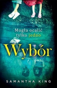 Саманта Кинг - Wyb?r