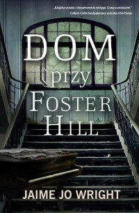 Dom przy Foster Hill