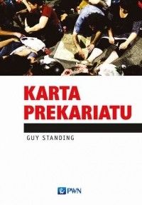 Гай Стэндинг - Karta Prekariatu