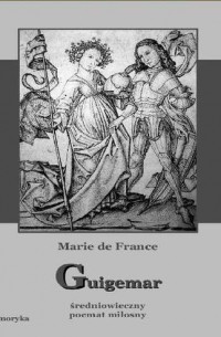 Мария Французская - Guigemar