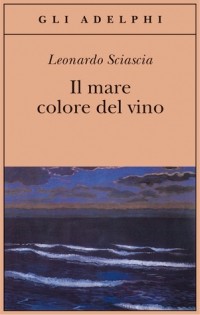Леонардо Шаша - Il mare colore del vino