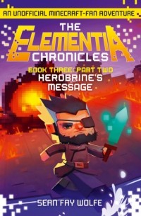 Sean Fay  Wolfe - Book Three: Part 2 Herobrine’s Message