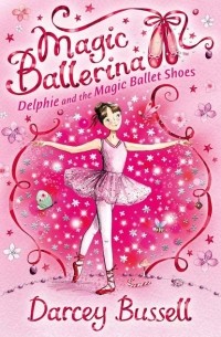 Delphie and the Magic Ballet Shoes