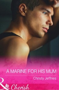 A Marine For His Mum