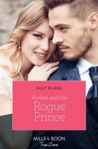 Элли Блейк - Amber And The Rogue Prince