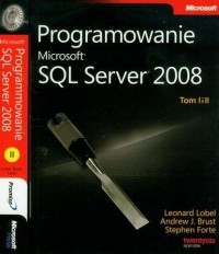  - Programowanie Microsoft SQL Server 2008 Tom 1 i 2