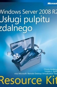  - Windows Server 2008 R2 Usługi pulpitu zdalnego Resource Kit