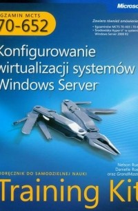 MCTS Egzamin 70-652 Konfigurowanie wirtualizacji system?w Windows Server