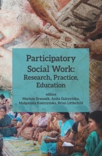 Participatory Social Work: Research, Practice, Education