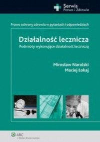 Mirosław Narolski - Działalność lecznicza. Podmioty wykonujące działalność leczniczą