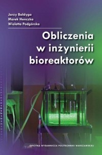 Obliczenia w inżynierii bioreaktor?w