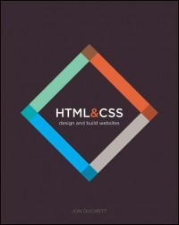 Джон Дакетт - HTML and CSS