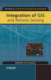 Victor  Mesev - Integration of GIS and Remote Sensing