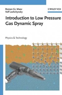 Introduction to Low Pressure Gas Dynamic Spray