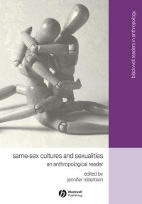 Jennifer  Robertson - Same-Sex Cultures and Sexualities