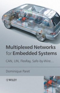 Dominique  Paret - Multiplexed Networks for Embedded Systems