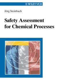 Jorg  Steinbach - Safety Assessment for Chemical Processes