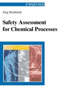 Safety Assessment for Chemical Processes