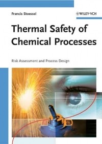  - Thermal Safety of Chemical Processes