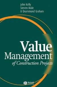 John  Kelly - Value Management of Construction Projects