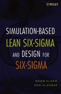 Basem  El-Haik - Simulation-based Lean Six-Sigma and Design for Six-Sigma