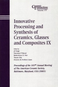 Tatsuki  Ohji - Innovative Processing and Synthesis of Ceramics, Glasses and Composites IX