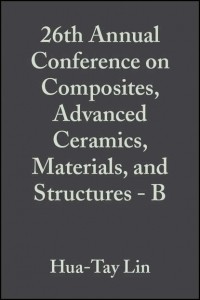 Mrityunjay  Singh - 26th Annual Conference on Composites, Advanced Ceramics, Materials, and Structures - B