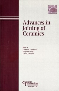 Mrityunjay  Singh - Advances in Joining of Ceramics