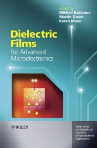 Dielectric Films for Advanced Microelectronics