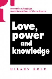 Love, Power and Knowledge