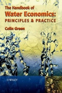 Colin  Green - Handbook of Water Economics