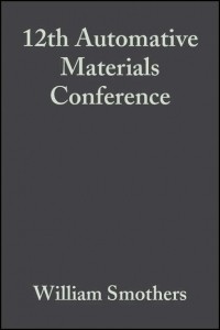 William Smothers J. - 12th Automative Materials Conference