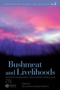 Дэвид Браун - Bushmeat and Livelihoods
