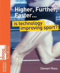 Стюарт Росс - Higher, Further, Faster