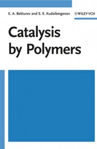 E. Bekturov A. - Catalysis by Polymers