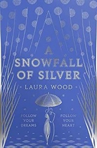Лора Вуд - A Snowfall of Silver