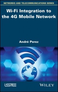 Andre  Perez - Wi-Fi Integration to the 4G Mobile Network