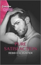 Ребекка Хантер - Pure Satisfaction