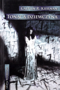 Caitlin R. Kiernan - Tonąca dziewczyna