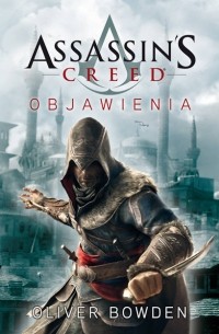 Оливер Боуден - Assassin's Creed: Objawienia