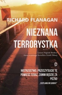 Ричард Фланаган - Nieznana terrorystka