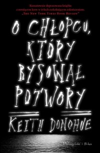 O chłopcu, który rysował potwory