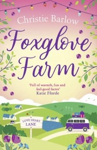 Кристи Барлоу - Foxglove Farm