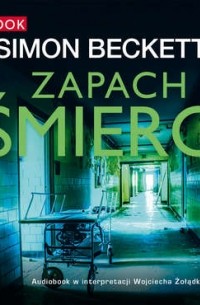 Simon Beckett - Zapach śmierci