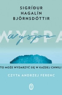 Сигридур Хагалин Бьёрнсдоттир - Wyspa